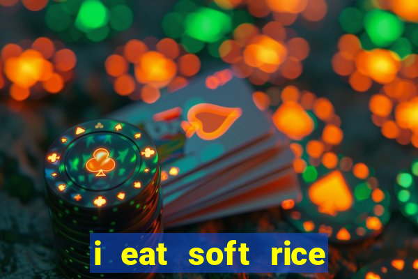 i eat soft rice in another world hentai